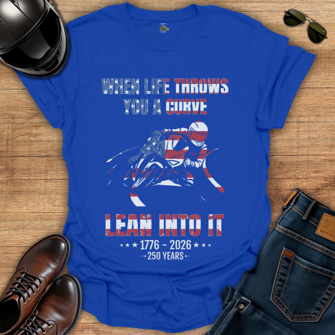 Lean Into It - 4th of July T-Shirt