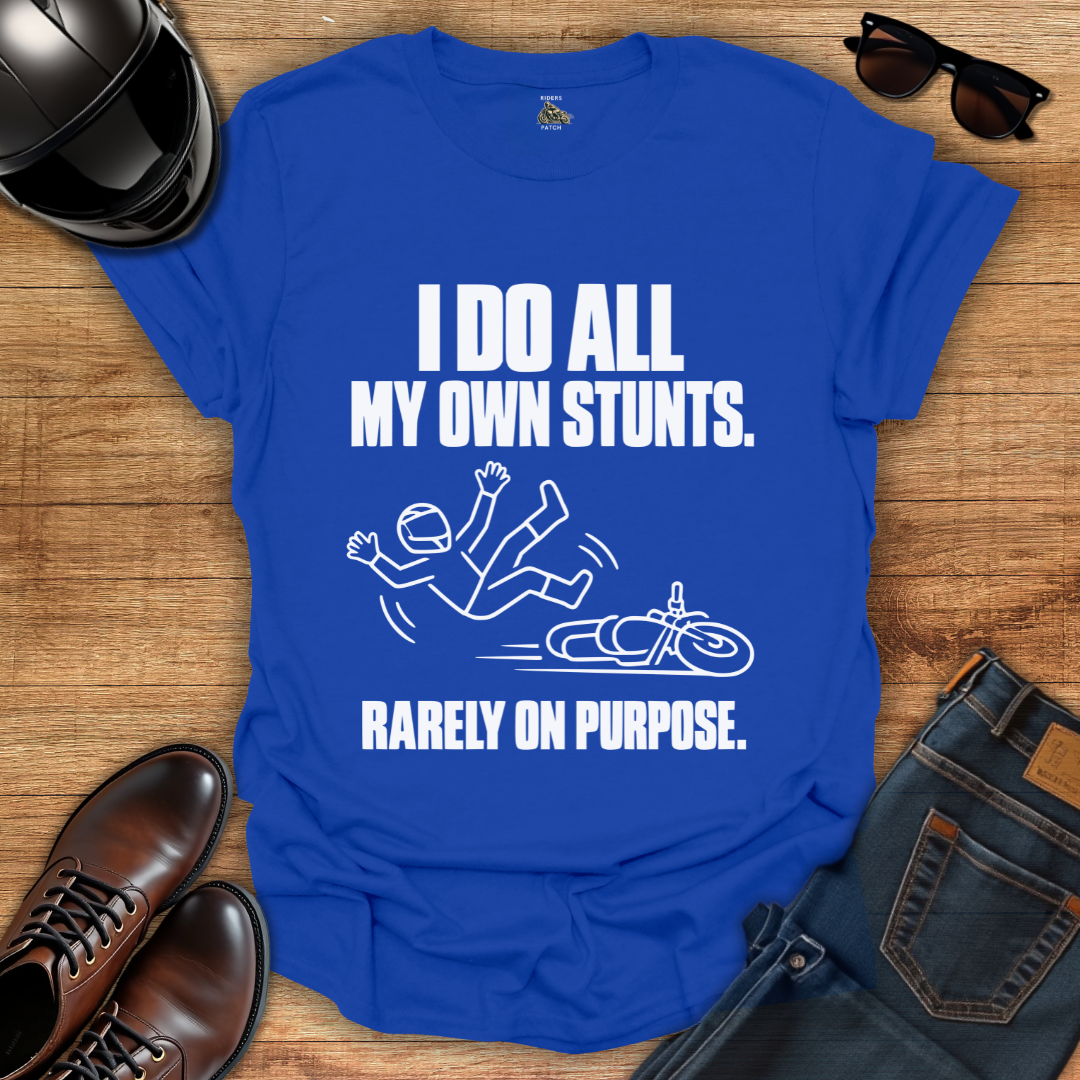 My Own Stunts T-Shirt