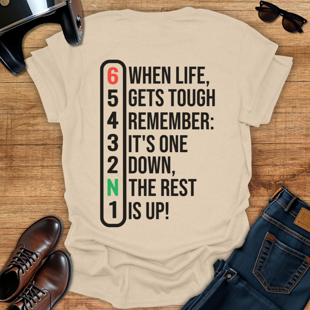One Down, The Rest Is Up - Back Print T-Shirt