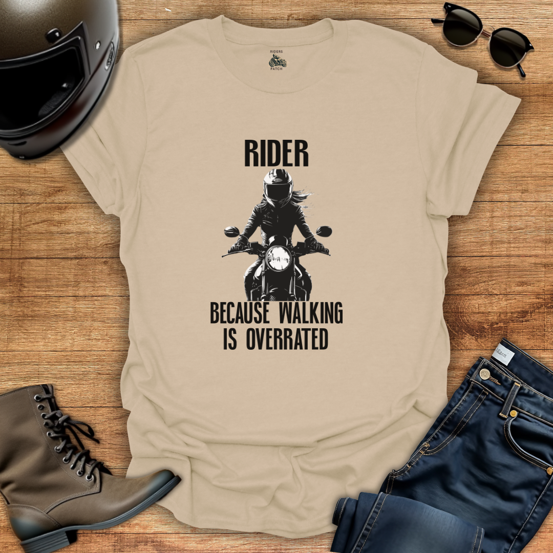 Walking is Overrated Womens T-Shirt