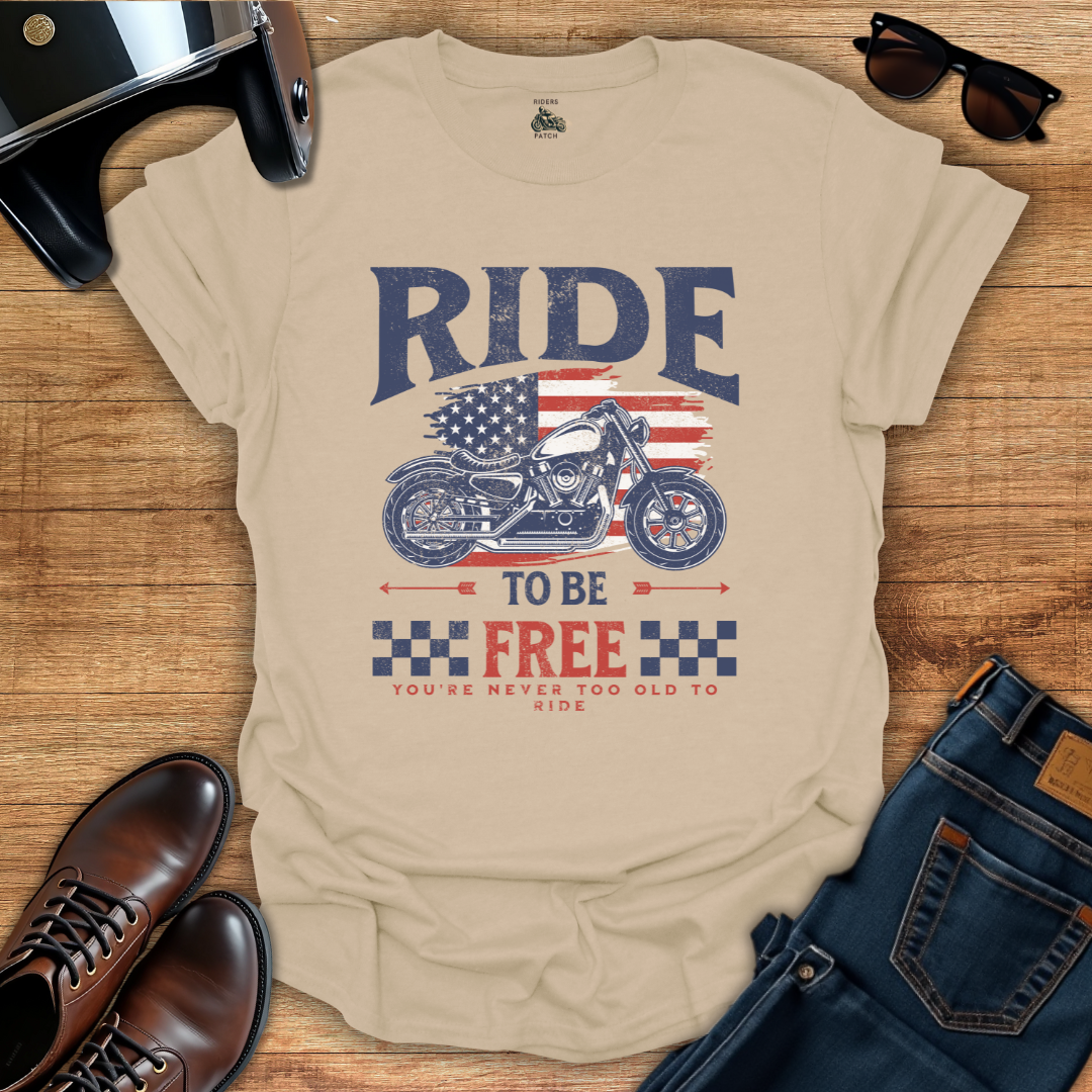 Ride To Be Free T-Shirt