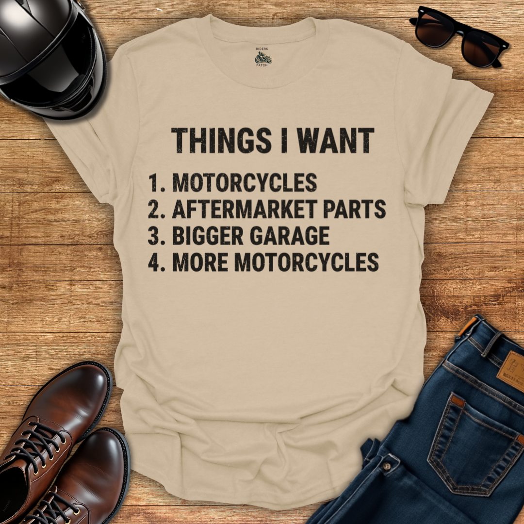 Things I Want T-Shirt