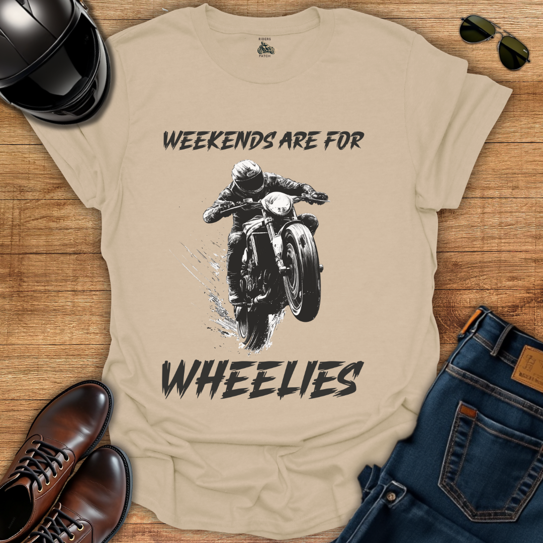 Weekends Are For Wheelies T-Shirt