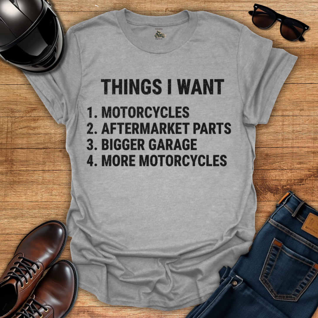 Things I Want T-Shirt