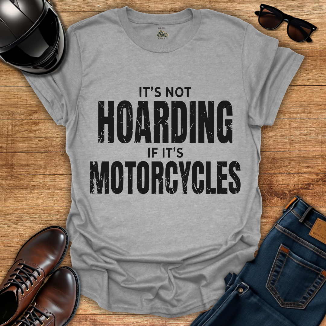 Its Not Hoarding T-Shirt