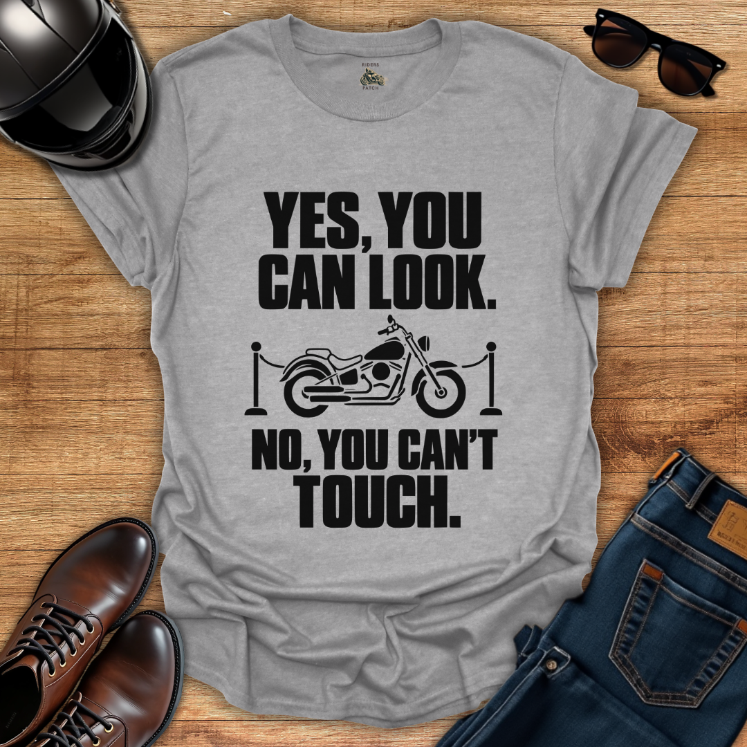 Look But Don't Touch T-Shirt