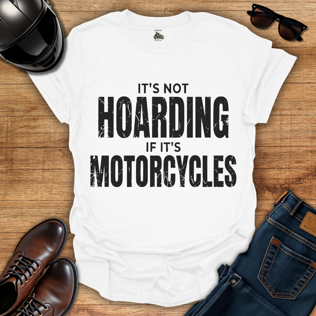 Its Not Hoarding T-Shirt