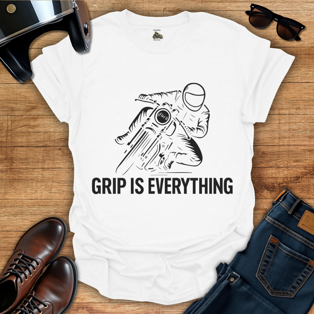 Grip Is Everything T-Shirt