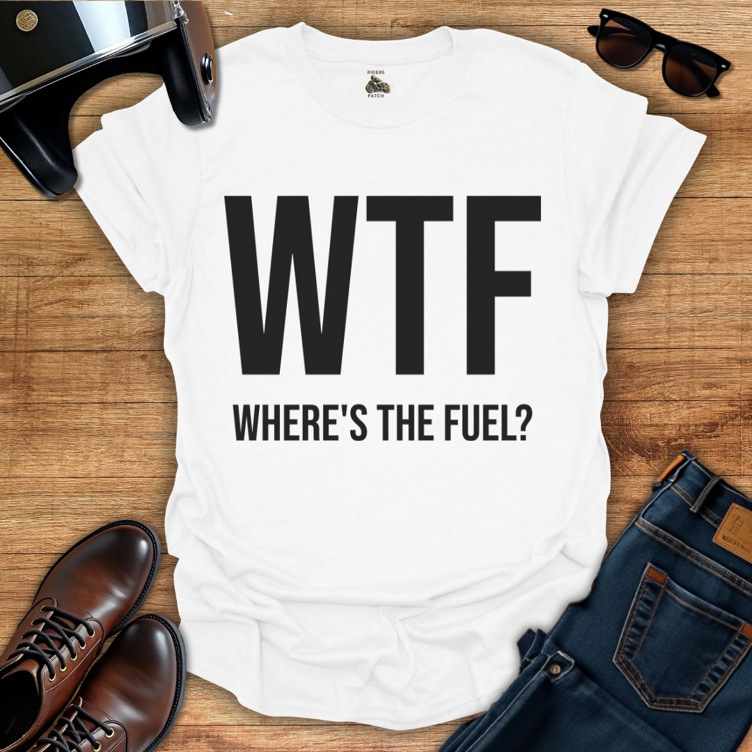 Where's The Fuel T-Shirt