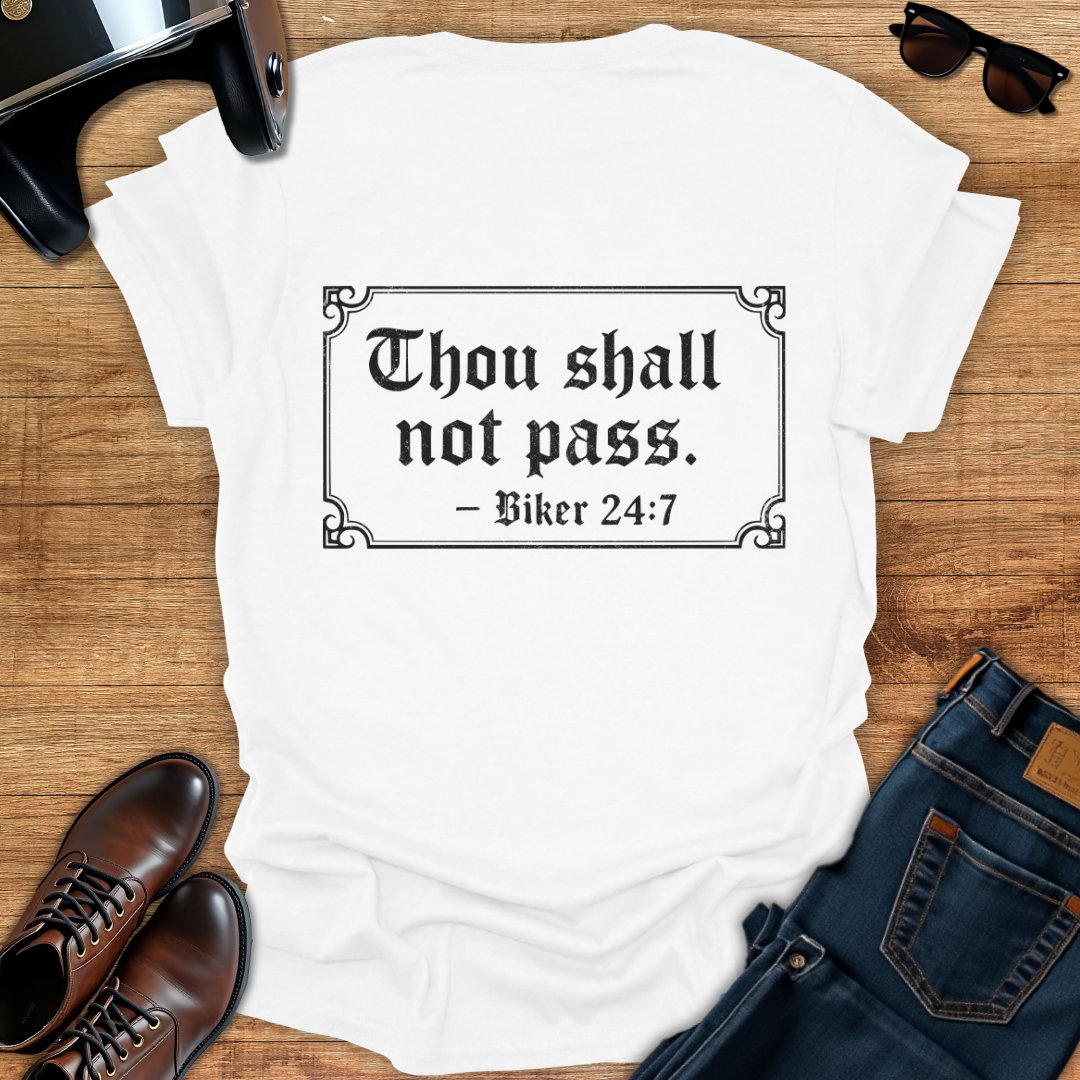 Thou Shall Not Pass - Back Print T-Shirt