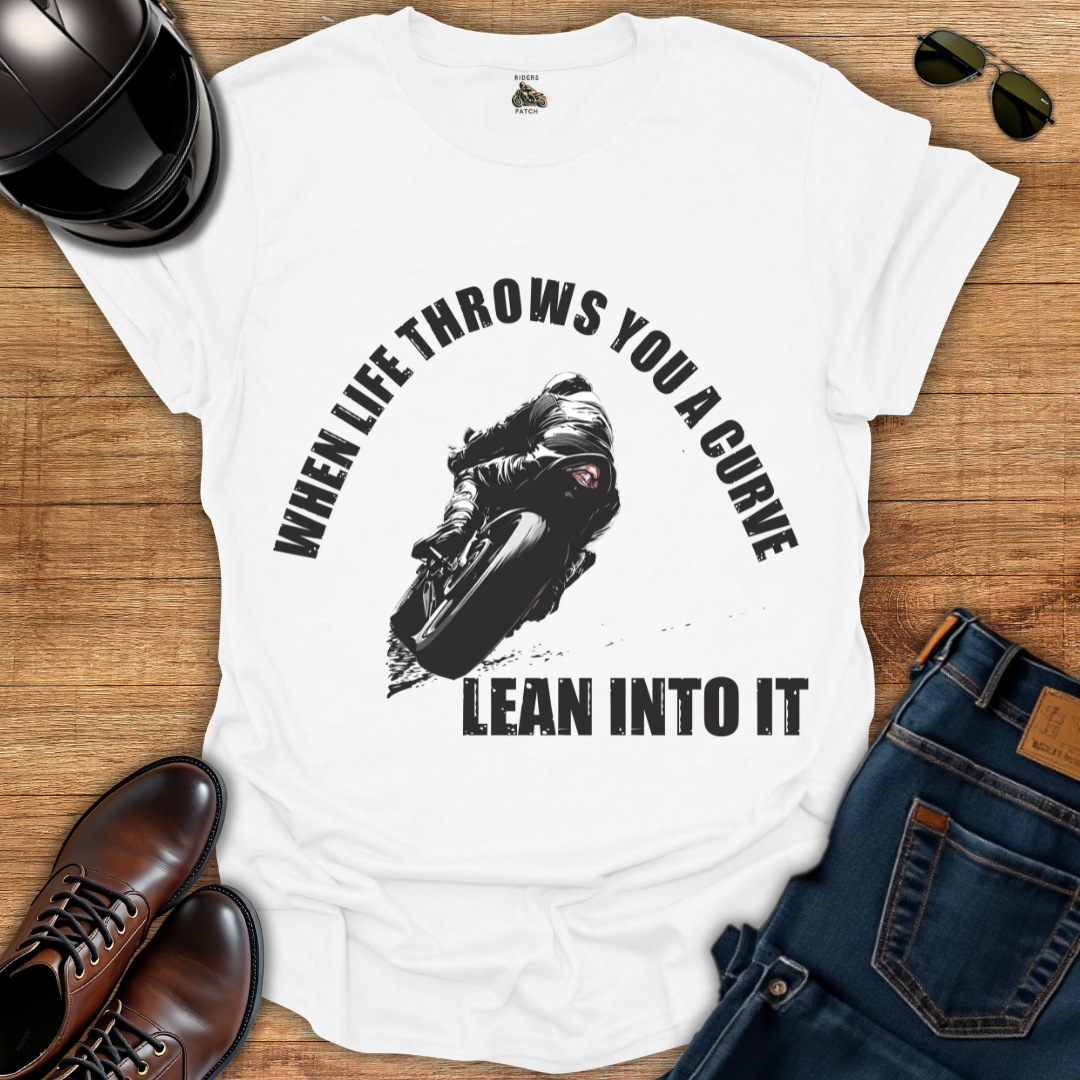 When Life Throws You A Curve T-Shirt