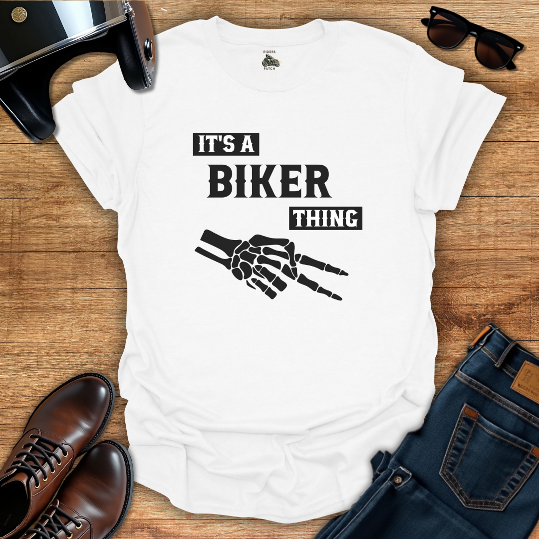 It's A Biker Thing T-Shirt