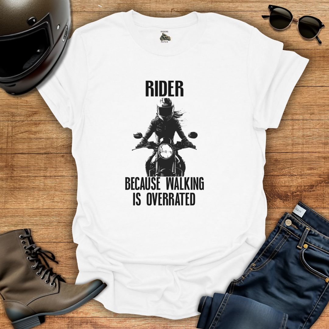 Walking is Overrated Womens T-Shirt